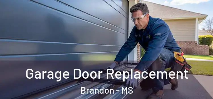  Garage Door Replacement Brandon - MS