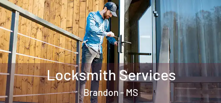 Locksmith Services Brandon - MS