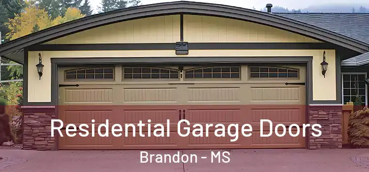  Residential Garage Doors Brandon - MS